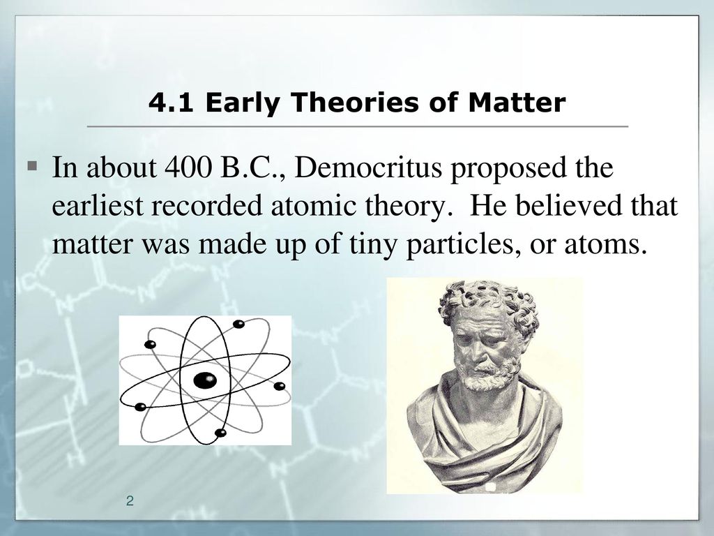 4.1 Early Theories of Matter