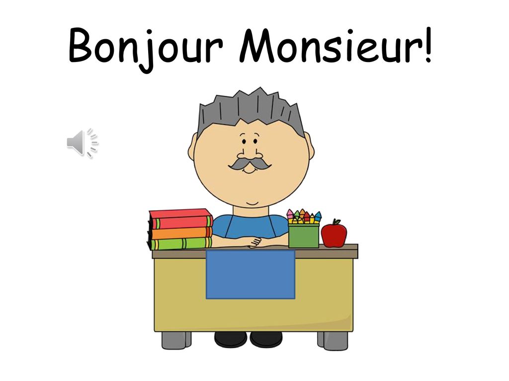Early level. Bonjour для детей. Монсир. Bonjour Monsieur Шломи 2003. Bonjour presentation.