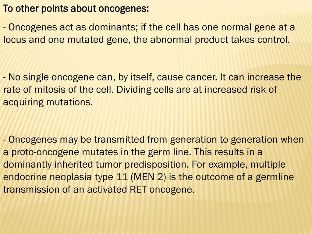 To other points about oncogenes: