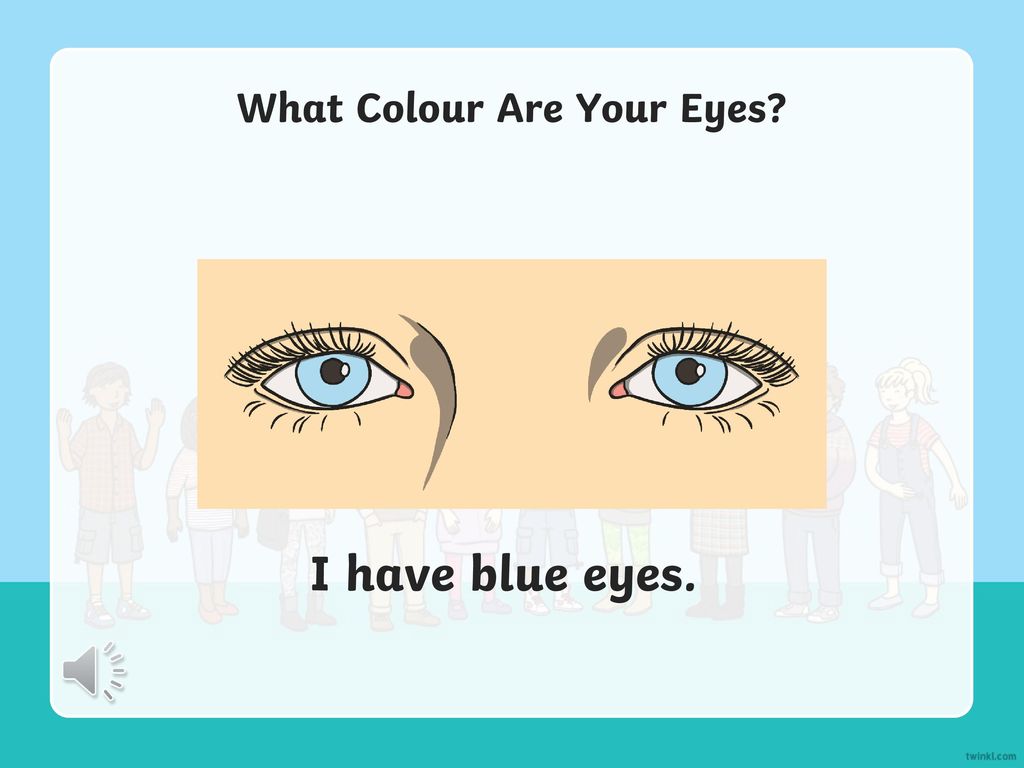 What Colour Are Your Eyes