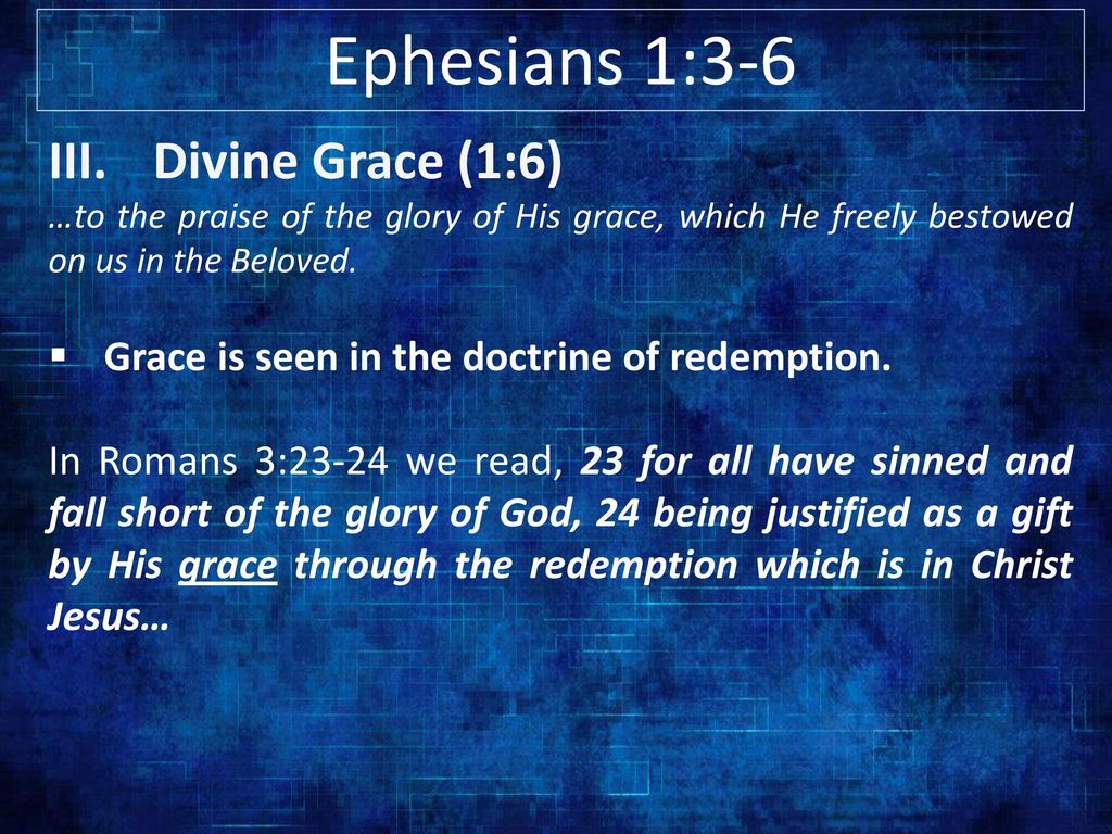 Ephesians 1 3 6 3 Blessed Be The God And Father Of Our Lord Jesus Christ Who Has Blessed Us With Every Spiritual Blessing In The Heavenly Places In Christ Ppt Download