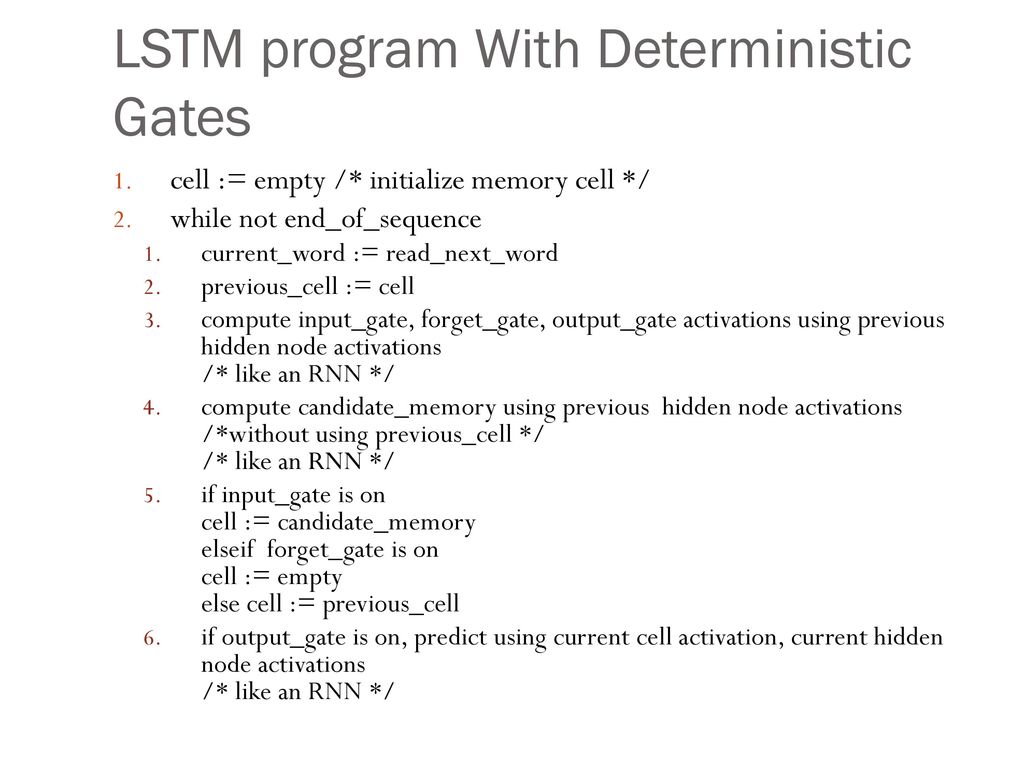 LSTM program With Deterministic Gates