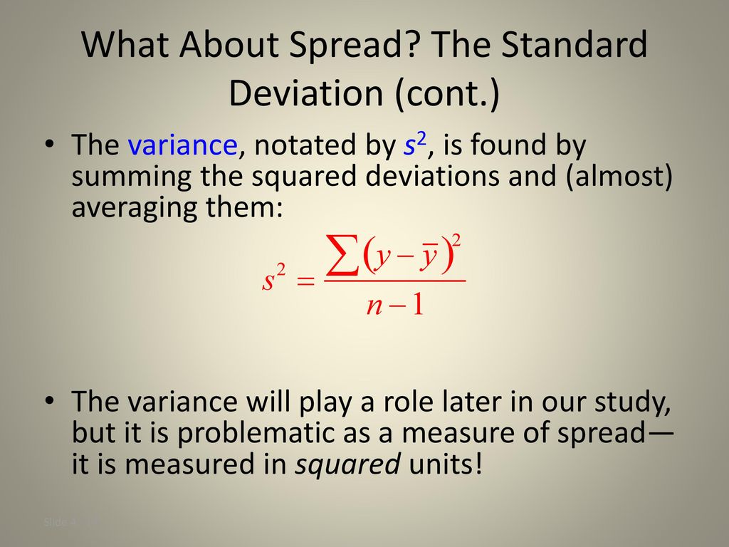 Objective: Given a data set, compute measures of center and spread ...