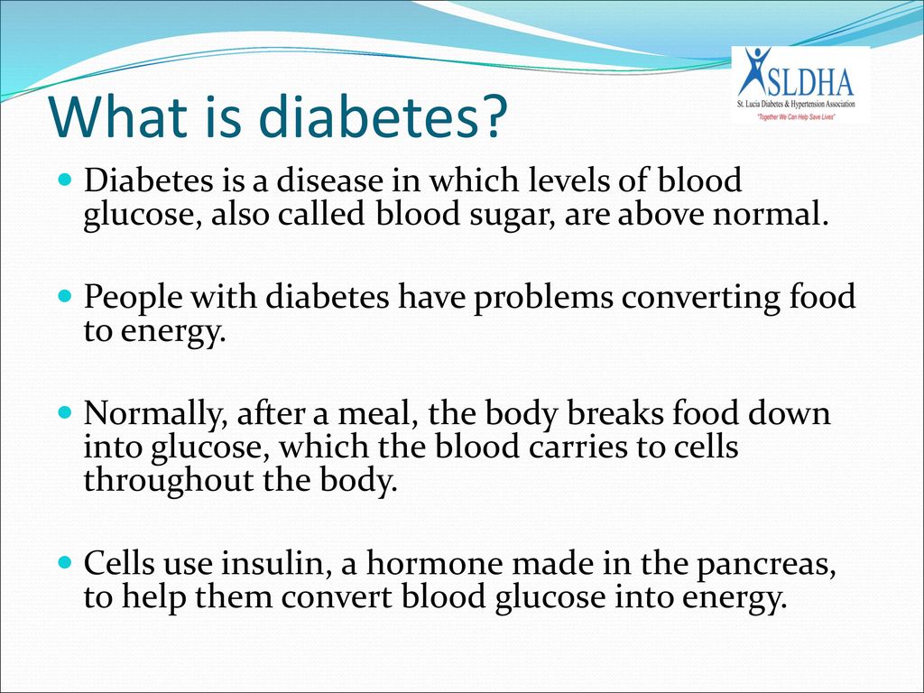 What is diabetes Diabetes is a disease in which levels of blood glucose, also called blood sugar, are above normal.