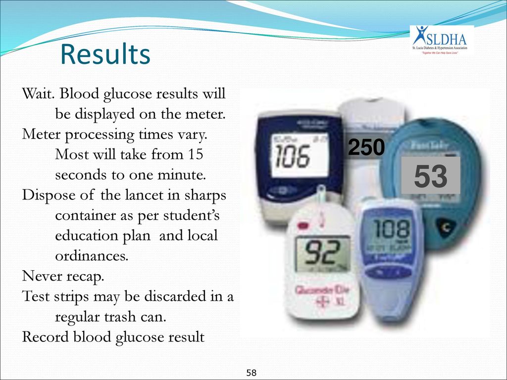 Results Wait. Blood glucose results will be displayed on the meter. Meter processing times vary. Most will take from 15 seconds to one minute.
