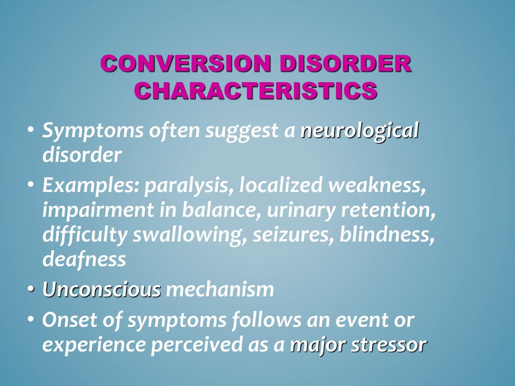 Conversion Disorder Characteristics