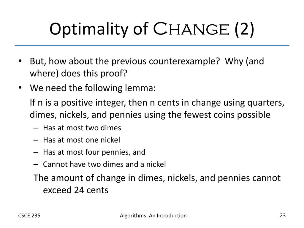 Optimality of Change (2)