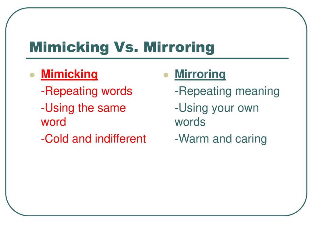 What is the difference between mimicking and mirroring?