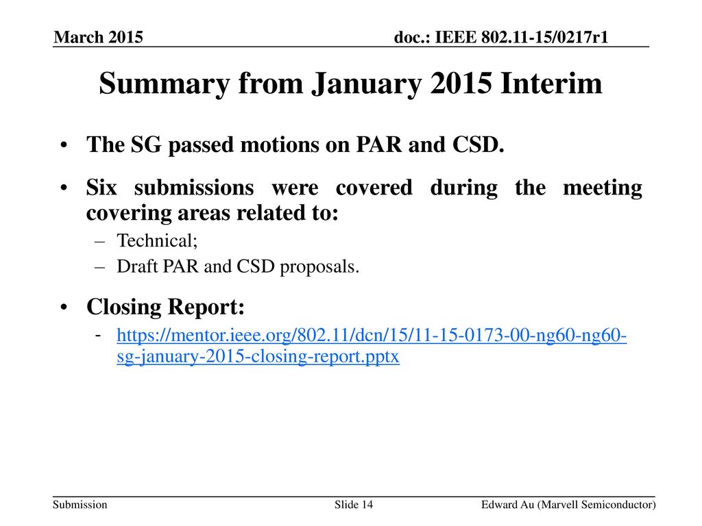 Summary from January 2015 Interim