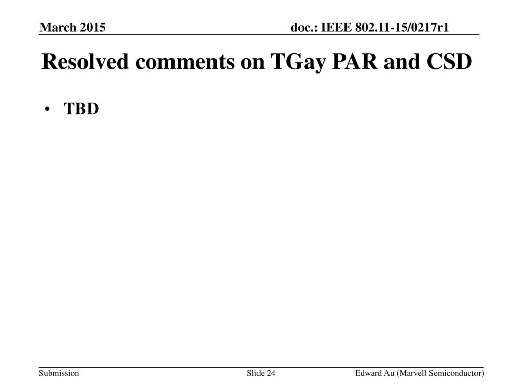 Resolved comments on TGay PAR and CSD