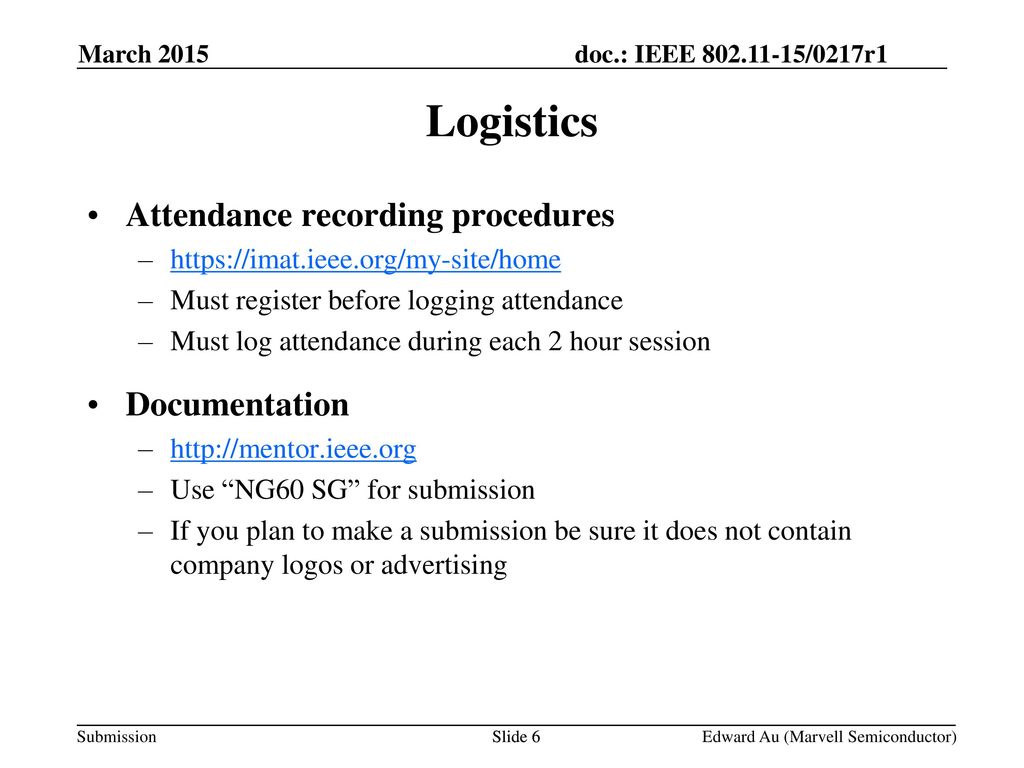 Logistics Attendance recording procedures Documentation