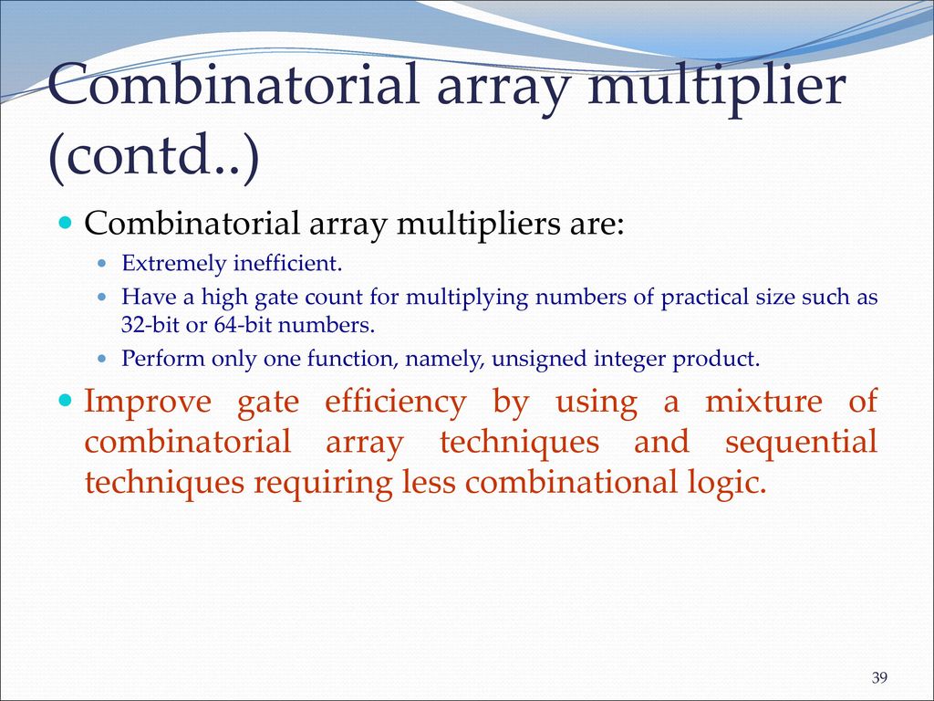 Combinatorial array multiplier (contd..)