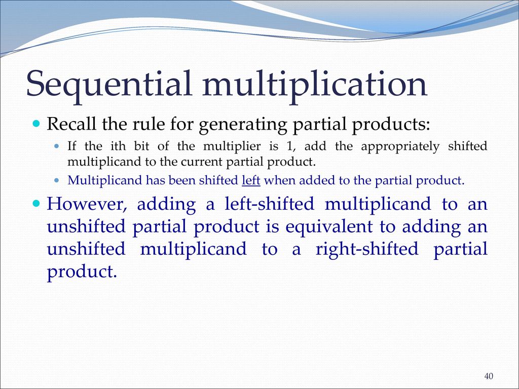 Sequential multiplication