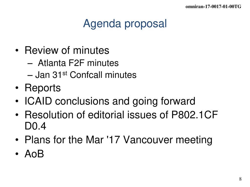Agenda proposal Review of minutes Reports