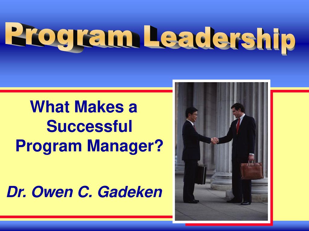 What Makes a Successful Program Manager? - ppt download