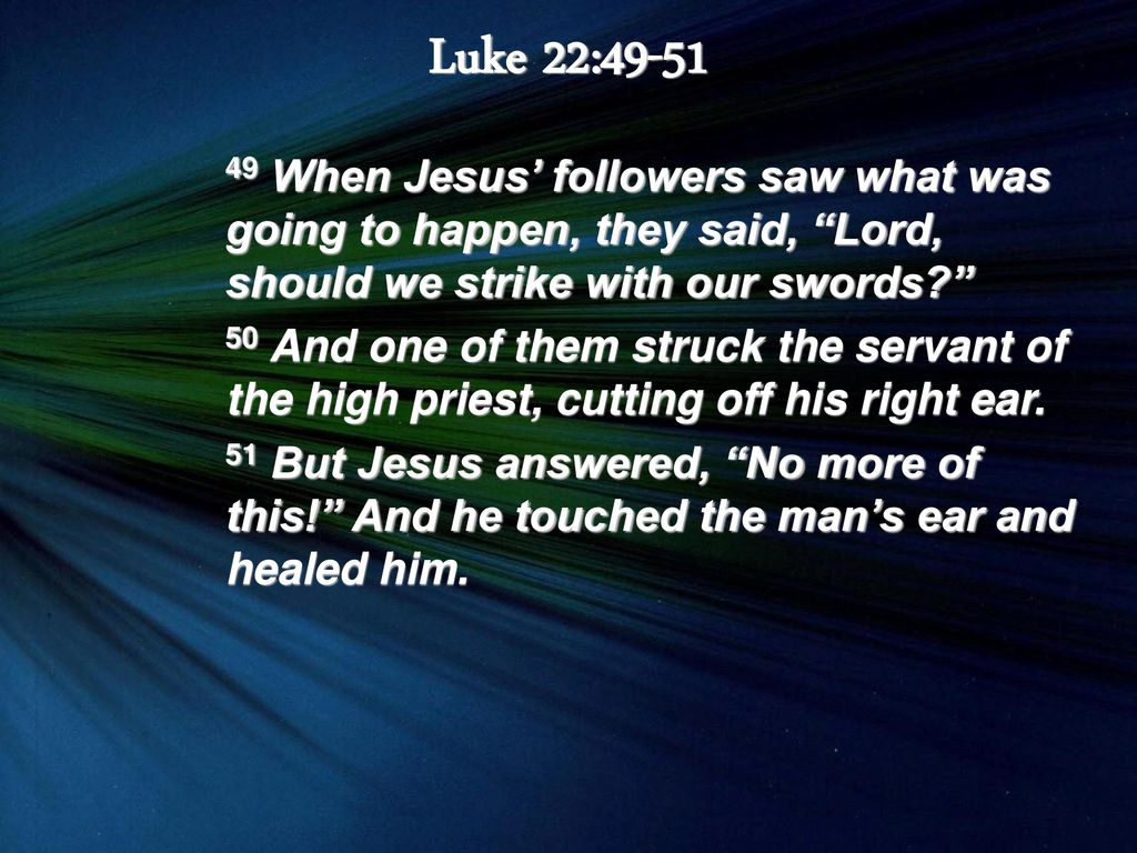 Image result for Luke 22:49-51