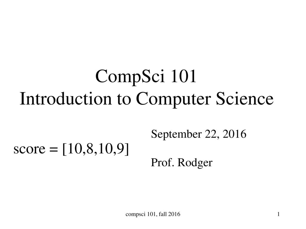 CompSci 101 Introduction To Computer Science - Ppt Download