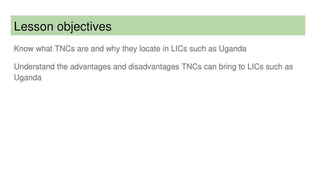 Role of TNCs advantages and disadvantages to Uganda ppt download