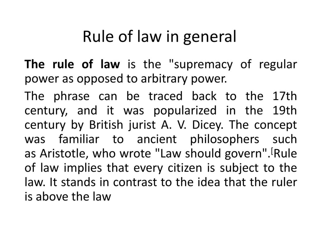 Rule Of Law In General The Rule Of Law Is The Supremacy Of