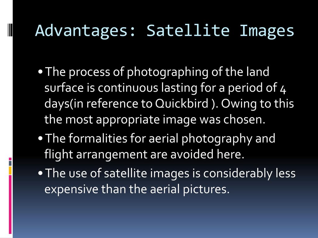What are the advantages of satellite images over aerial images?
