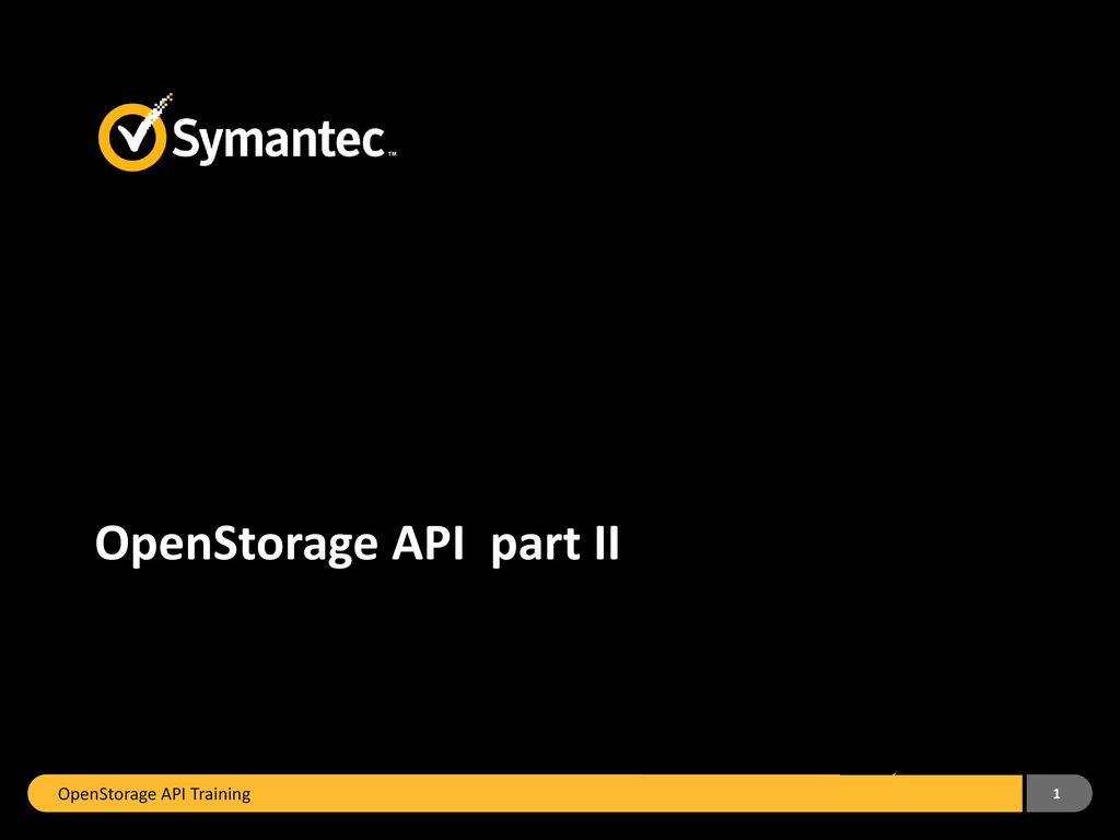 OpenStorage API part II