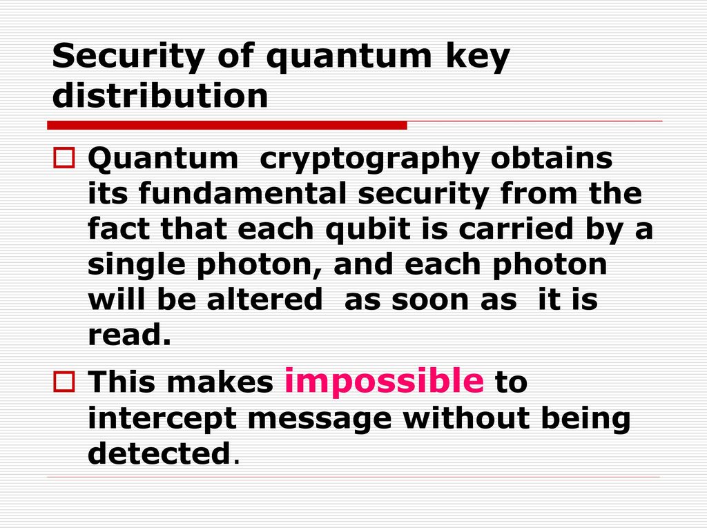 QUANTUM CRYPTOGRAPHY. - ppt download
