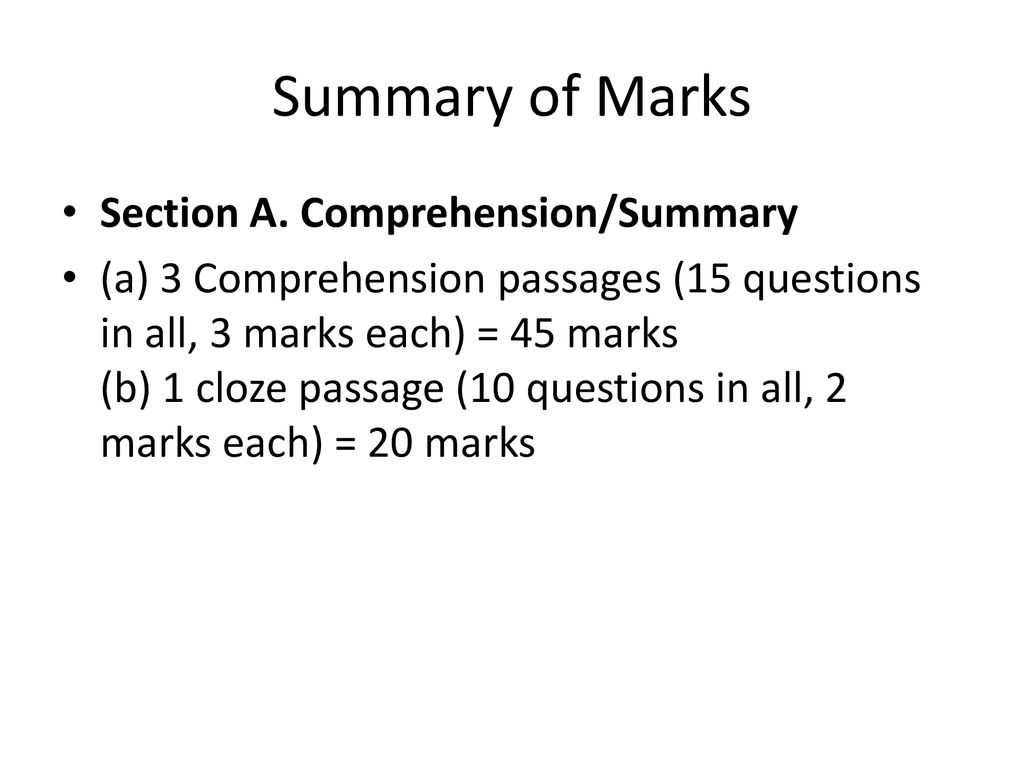 Summary of Marks Section A. Comprehension/Summary