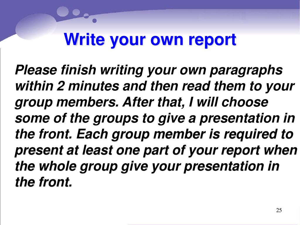 Write your own report