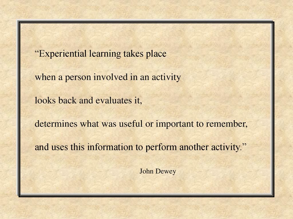 Experiential Teaching and Learning - ppt download