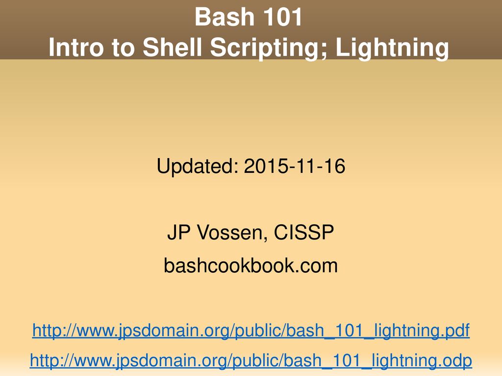 Bash 101 Intro To Shell Scripting; Lightning - Ppt Download