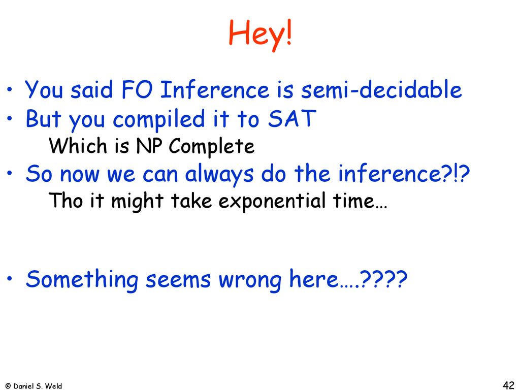 Hey! You said FO Inference is semi-decidable