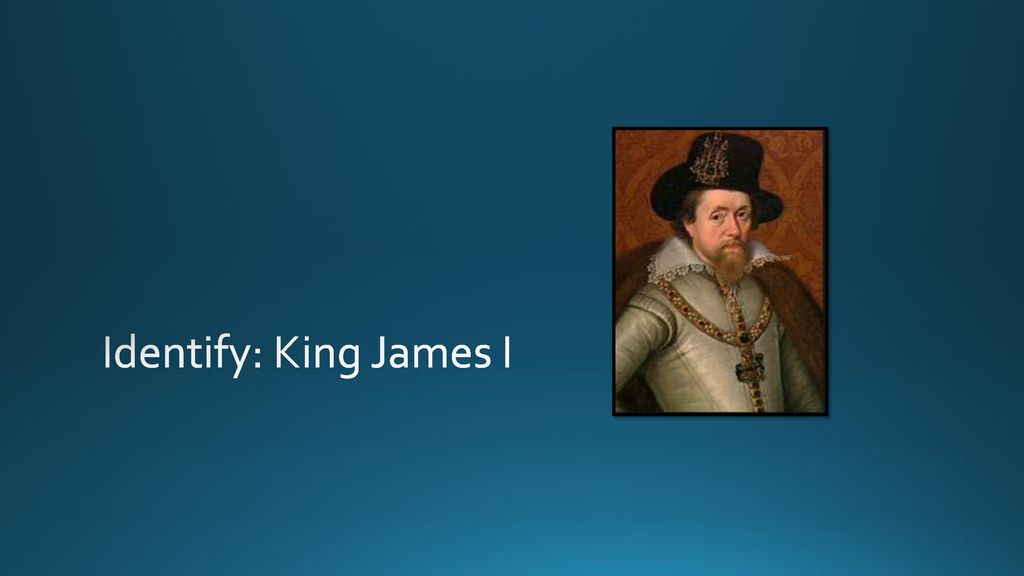 Identify: King James I