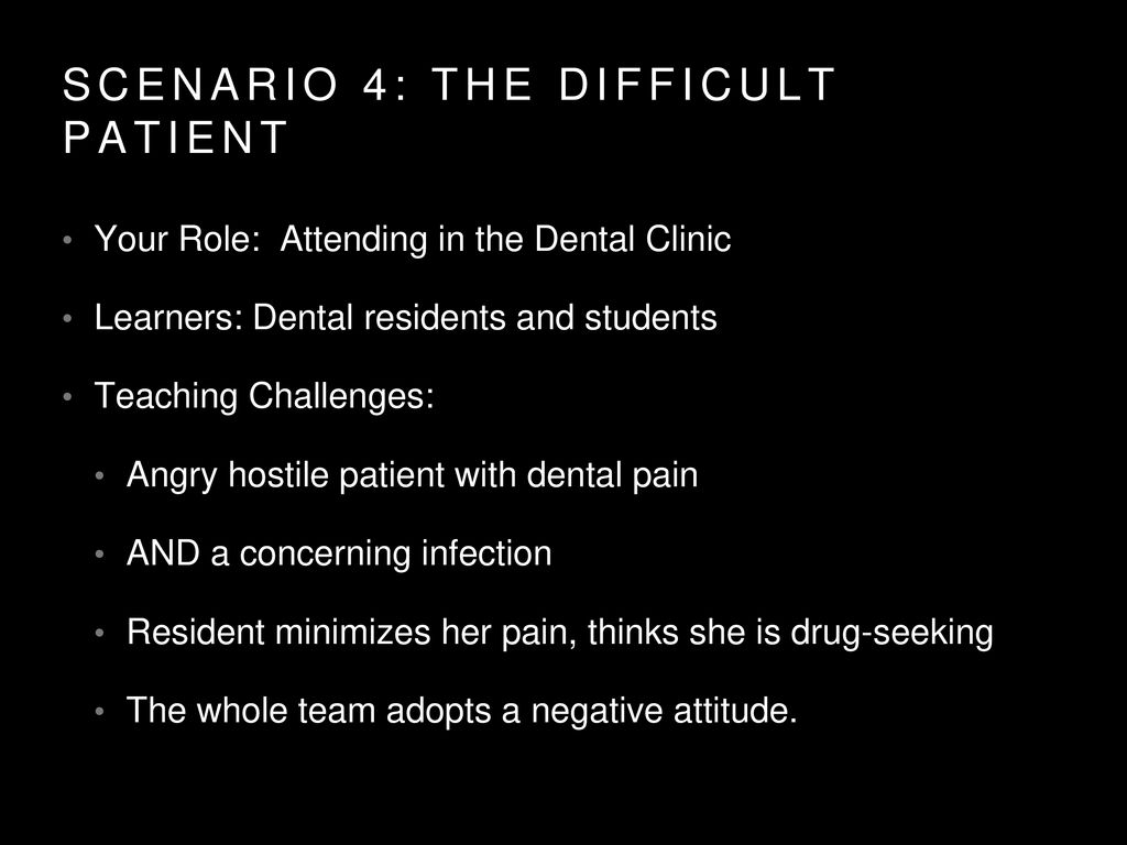 scenario 4: the difficult patient