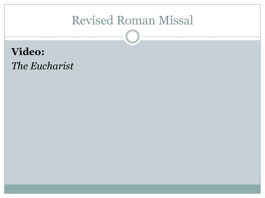 Revised Roman Missal Video: The Eucharist