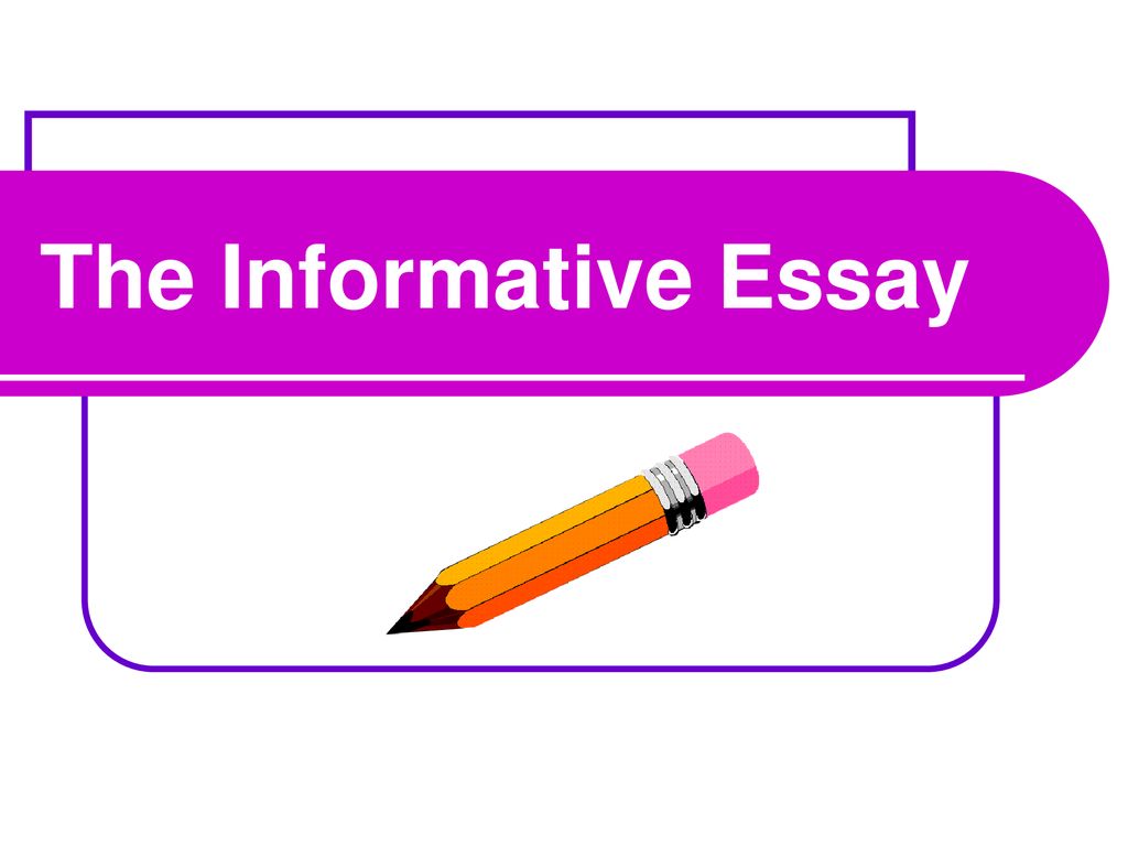 informative essay ppt