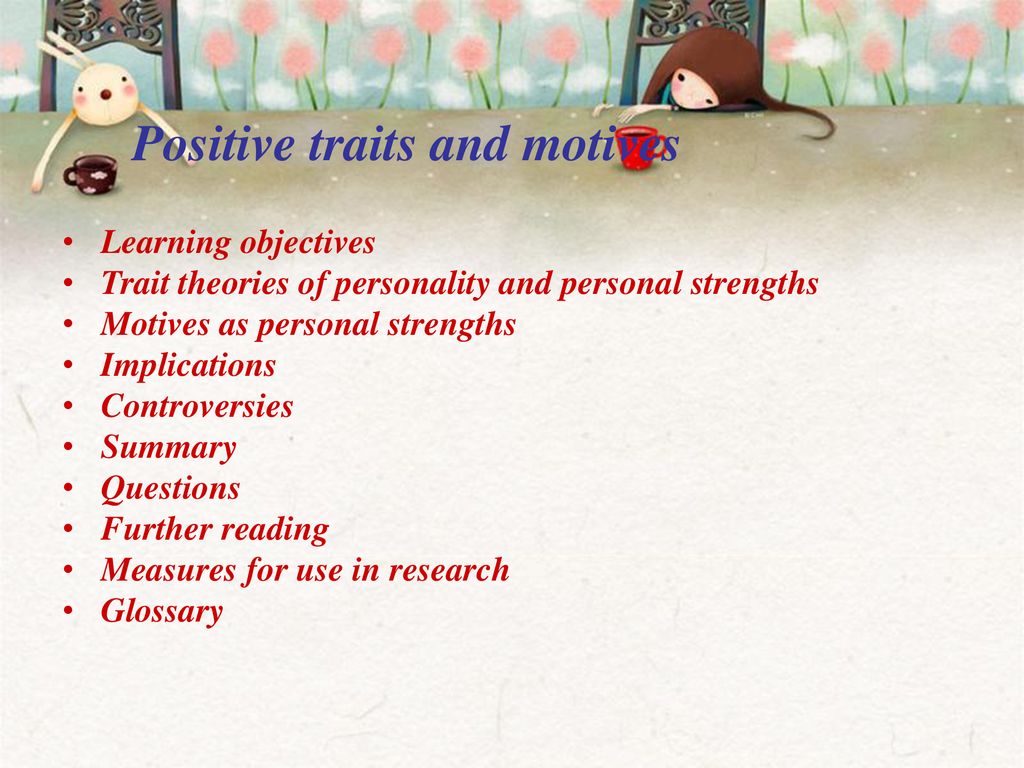 Positive traits and motives