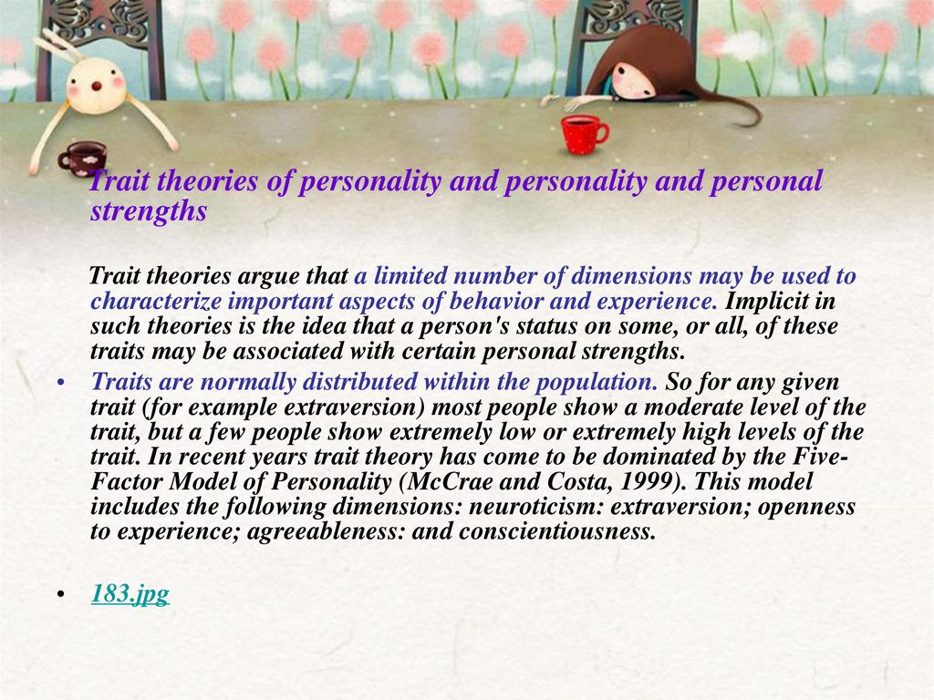 Trait theories of personality and personality and personal strengths