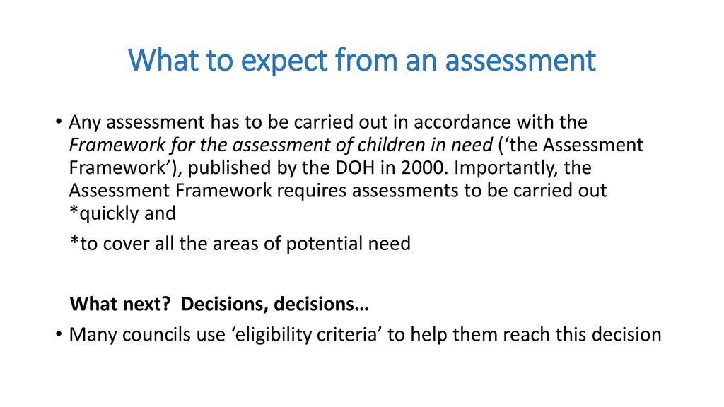 What to expect from an assessment