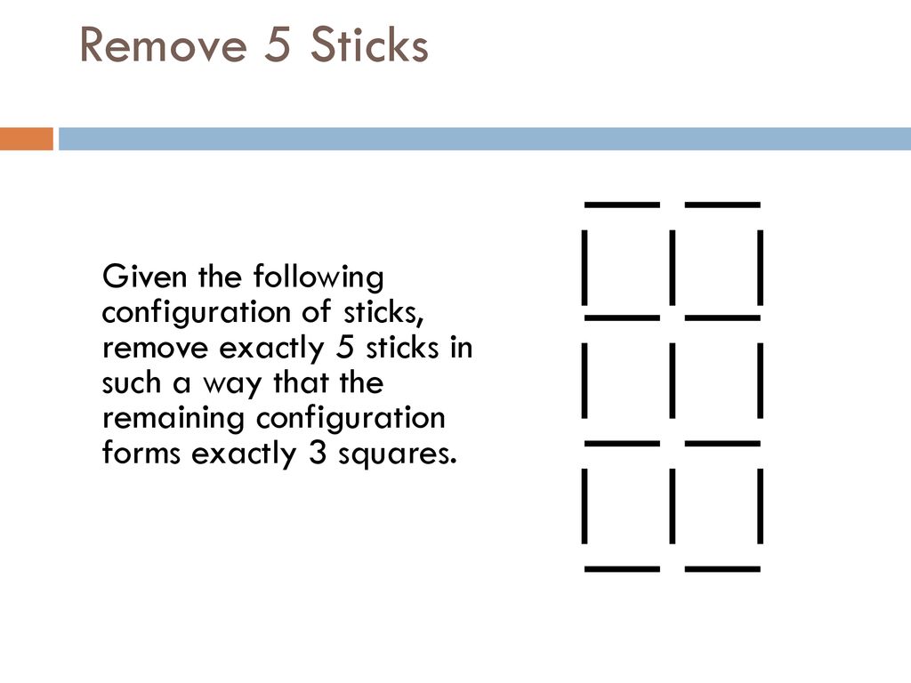 Remove 5 Sticks