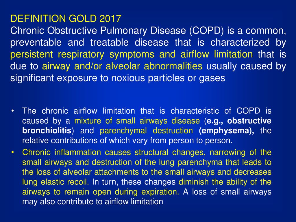 Definition Gold 2017 Chronic Obstructive Pulmonary Disease (copd) Is A 