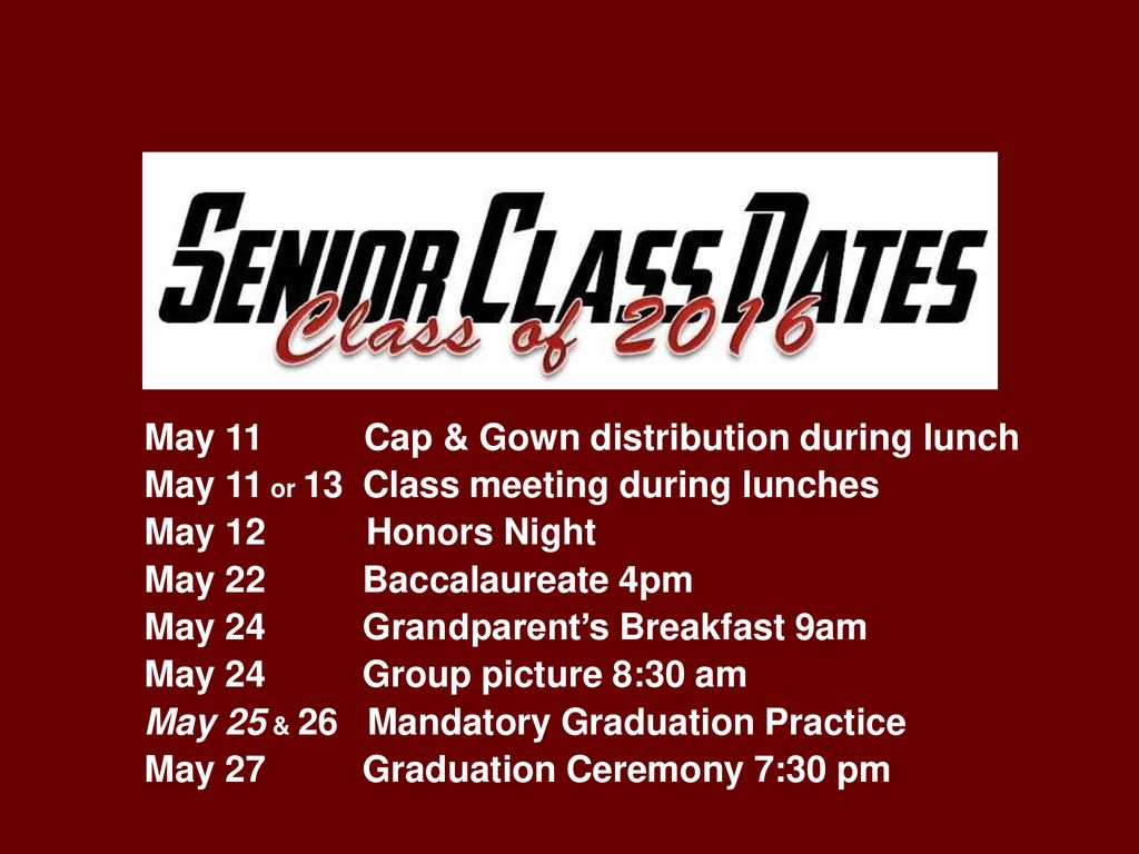 May 11 Cap & Gown distribution during lunch