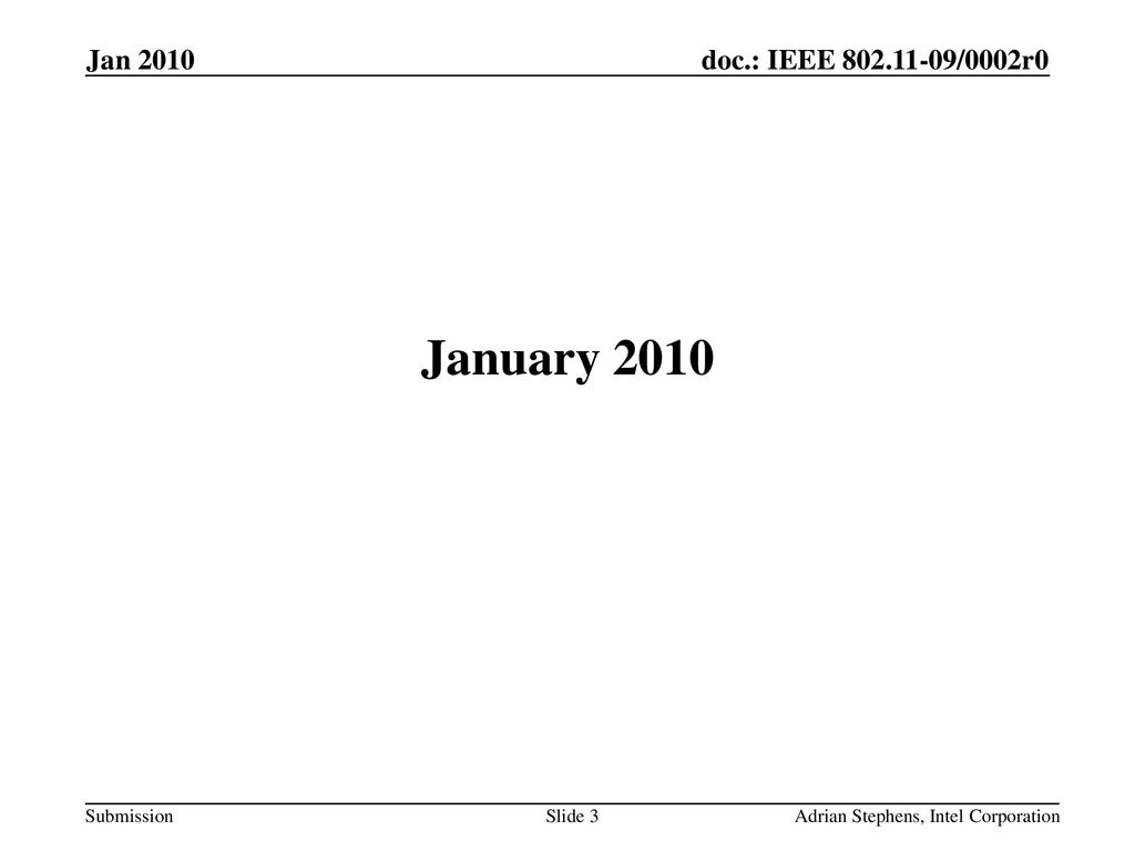January 2010 Jan 2010 May 2006 doc.: IEEE /0528r0