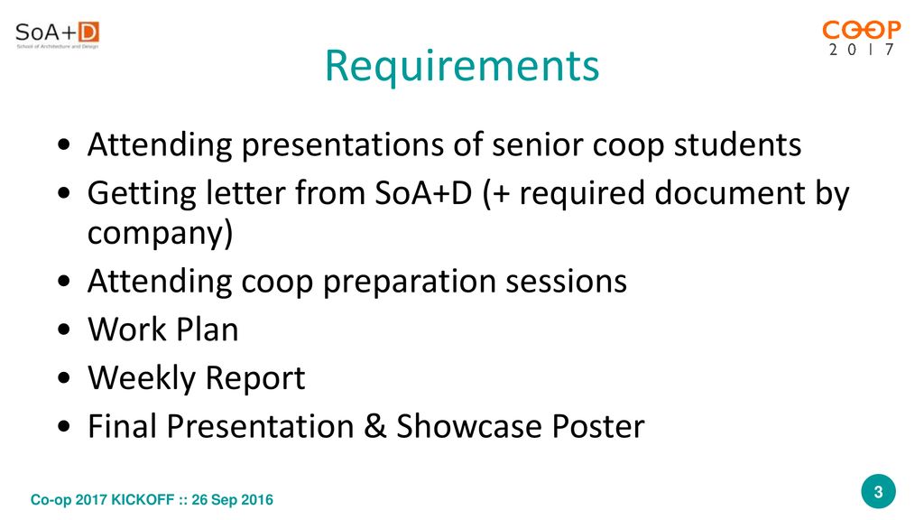 Requirements Attending presentations of senior coop students