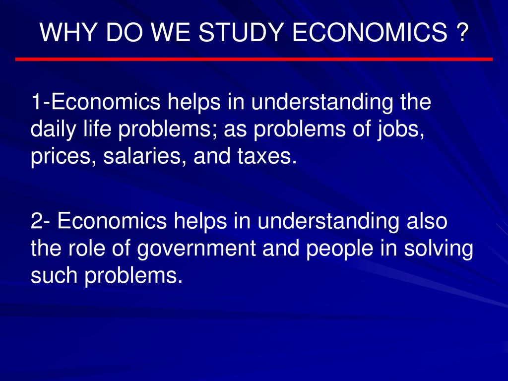 significance of economics in our daily life