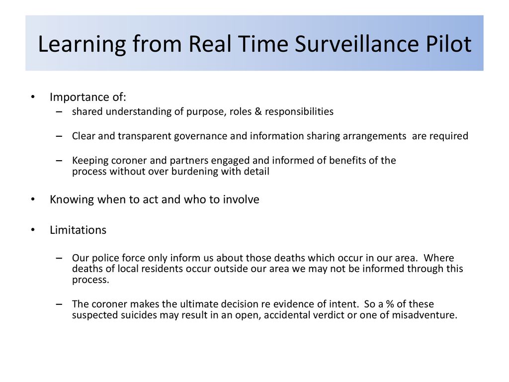 Learning from Real Time Surveillance Pilot