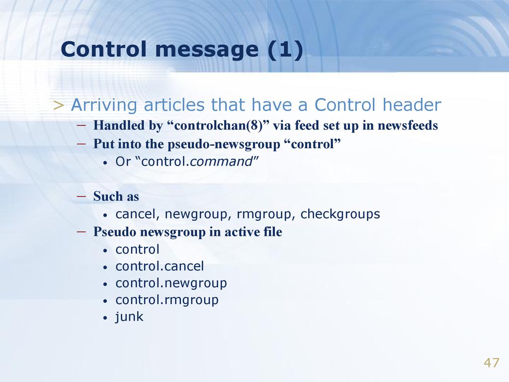 Control message (1) Arriving articles that have a Control header