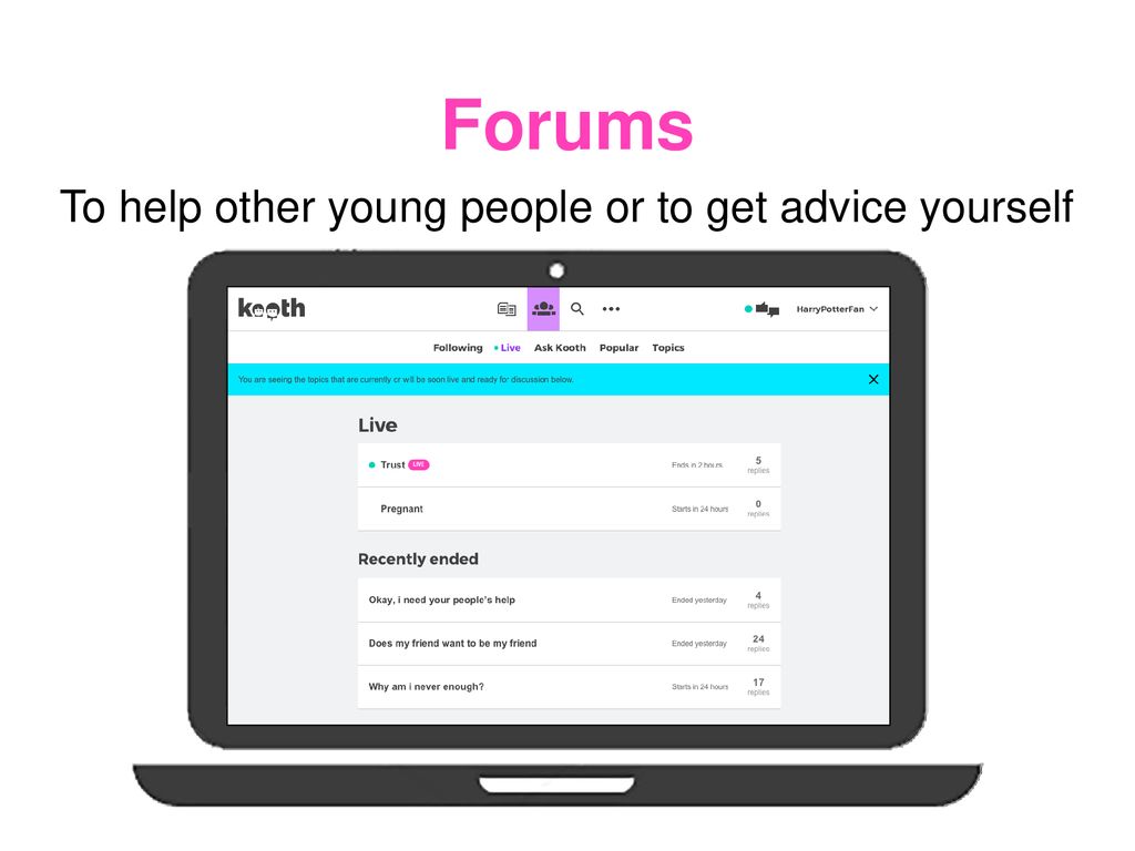 To help other young people or to get advice yourself