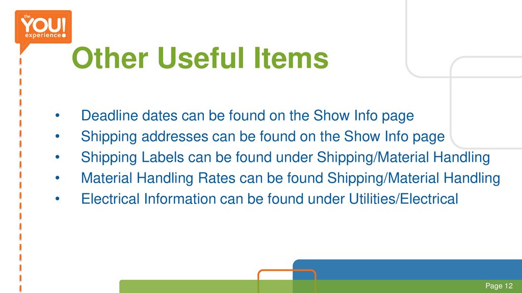 Other Useful Items Deadline dates can be found on the Show Info page