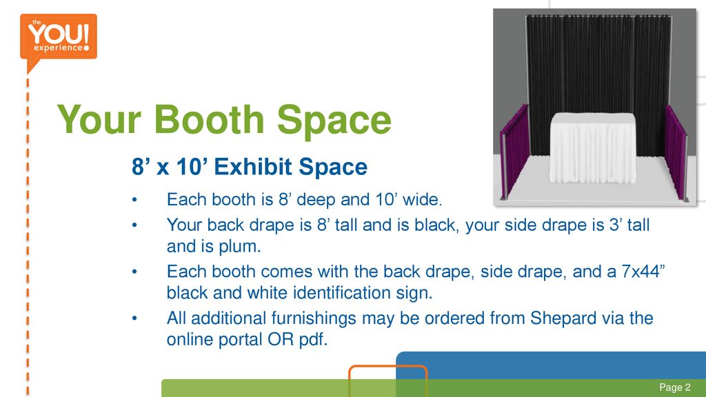 Your Booth Space 8’ x 10’ Exhibit Space