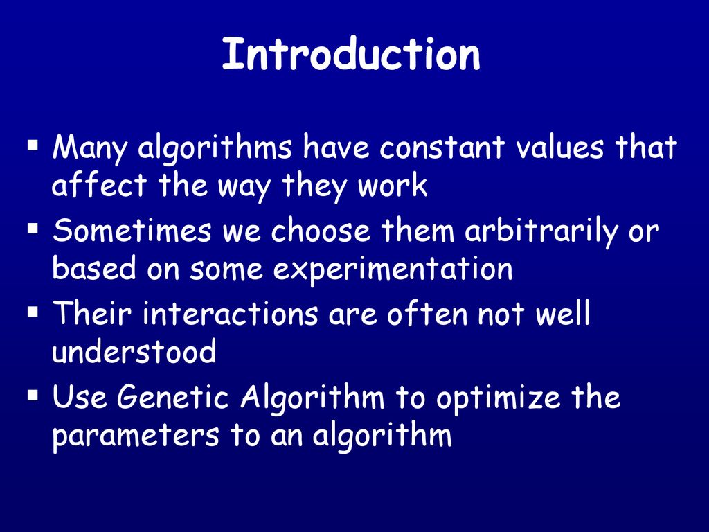 A Study of Genetic Algorithms for Parameter Optimization - ppt download